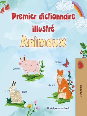 cover image of Premier dictionnaire illustré Animaux